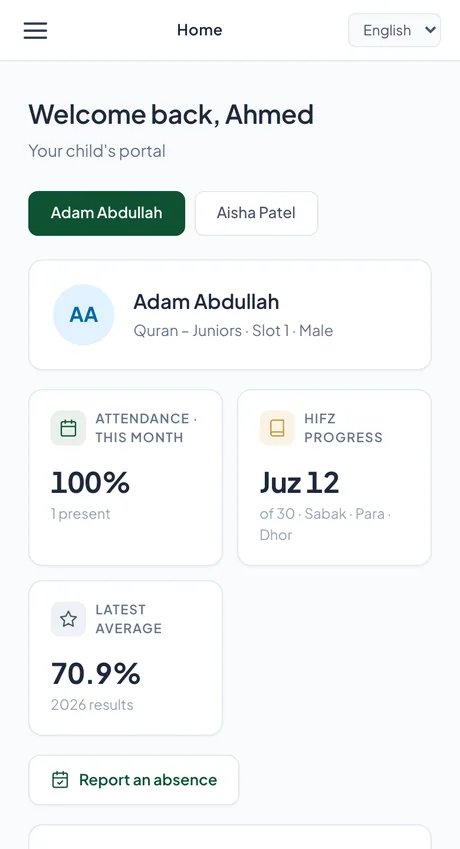 A real IlmFlow parent portal home screen — attendance, Hifz progress, latest grade and a Report an absence button
